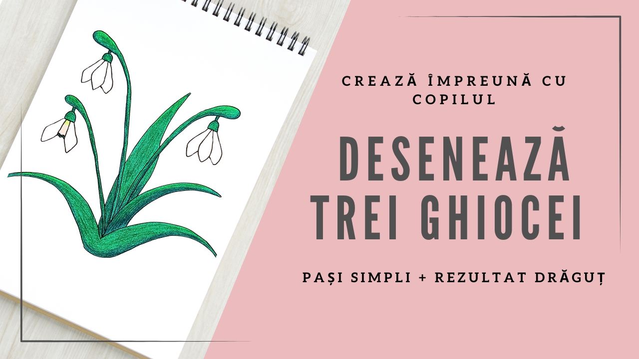 Cum să desenezi 3 ghiocei – Arată-i copilului cum se desenează un ghiocel 